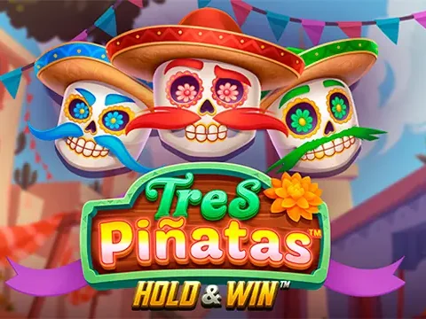 Tres Pinatas Hold & Win